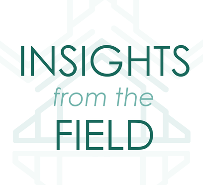 Insights From the Field