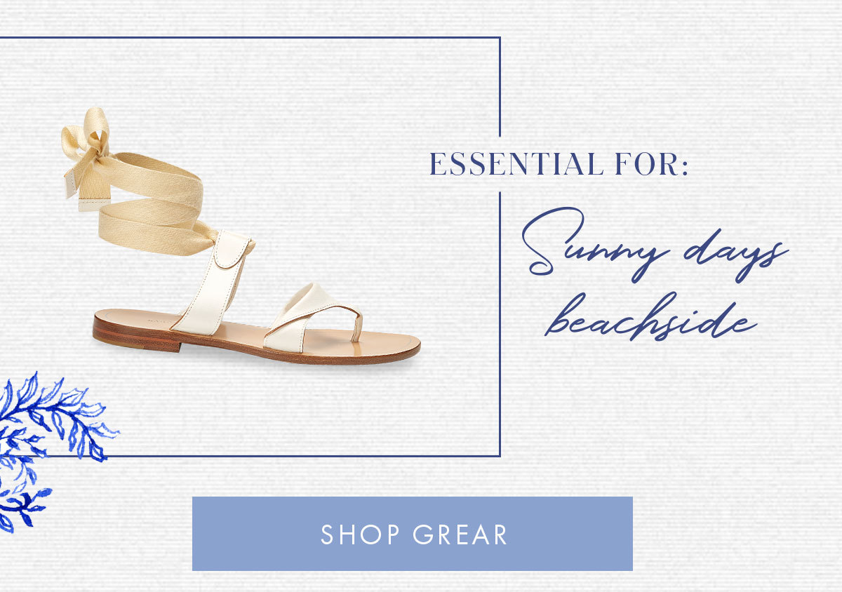 ESSENTIAL FOR: Sunny days beachside SHOP GREAR