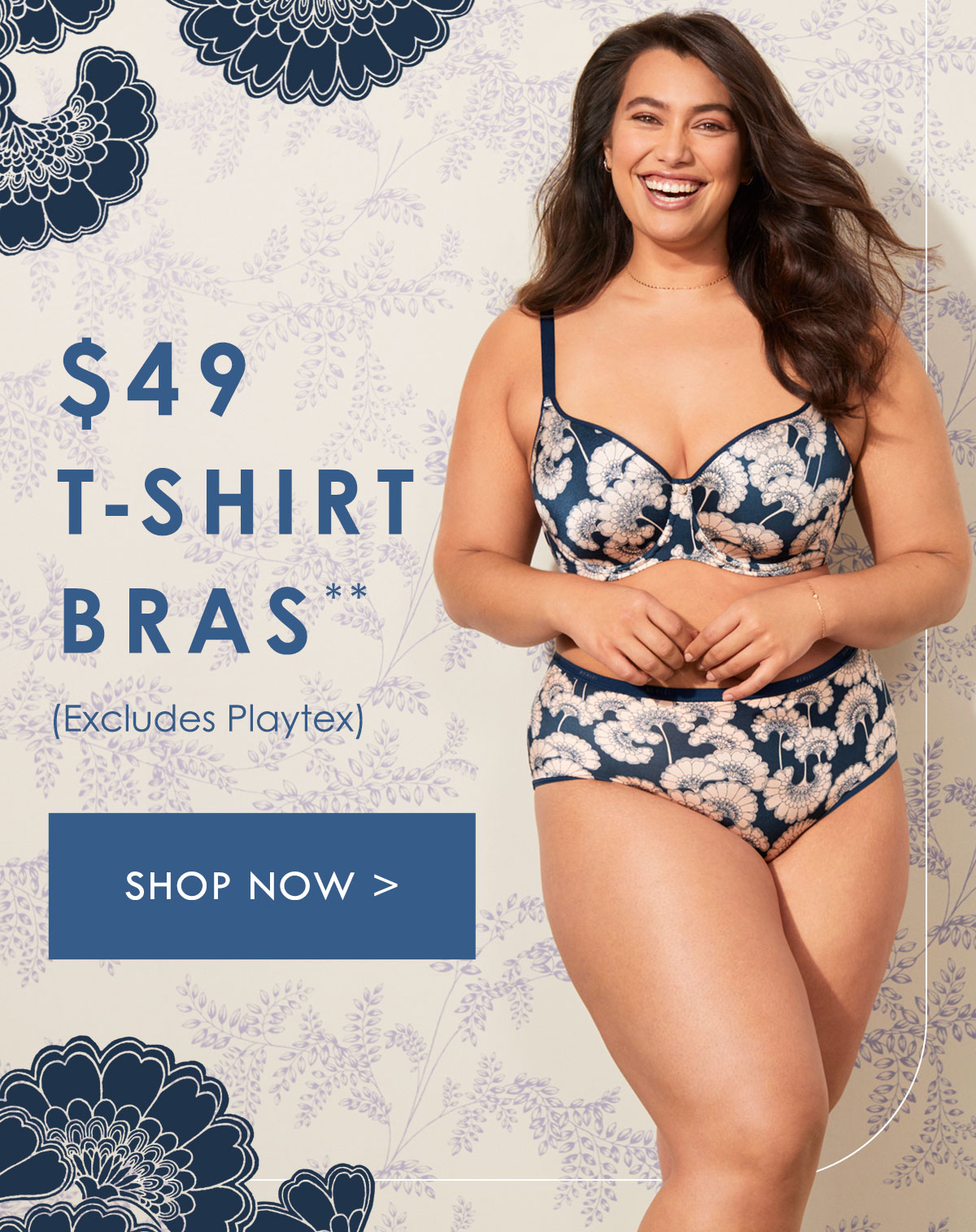 $49 T Shirt Bras. Excludes Playtex. Shop Now.