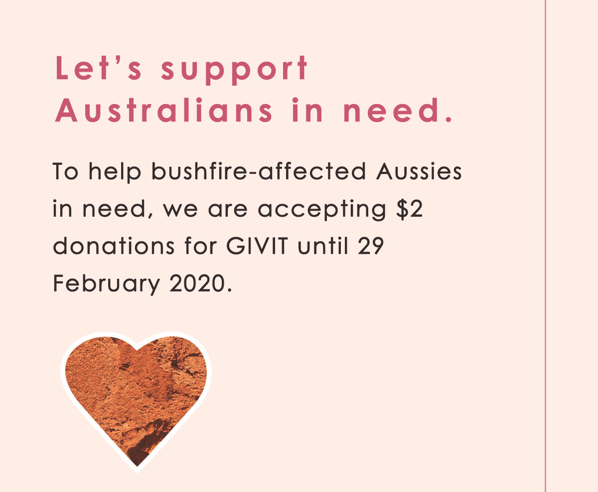 Let''s support Australians in need. Accepting $2 donations for GIVIT until 29 February 2020.