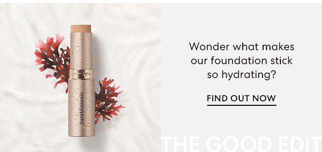 Wonder what makes our foundation stick so hydrating? Find Out Now - The Good Edit