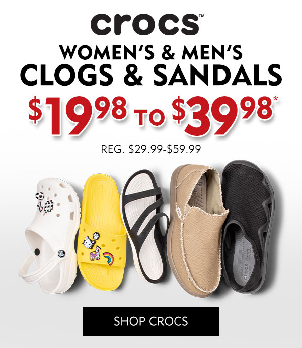 Men''s and Women''s Crocs Clogs & Sandals $19.98 - $39.98. Regularly $24.99 - $59.99. Shop Crocs