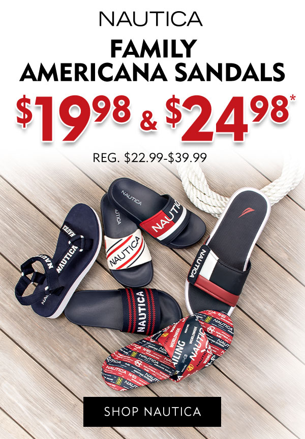 Nautica Family Americana Sandals $19.98 & $24.98 (Reg. $22.99-%39.99). Shop Nautica