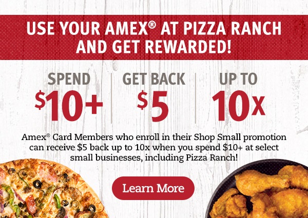 Use your AMEX at Pizza Ranch and get Rewarded!