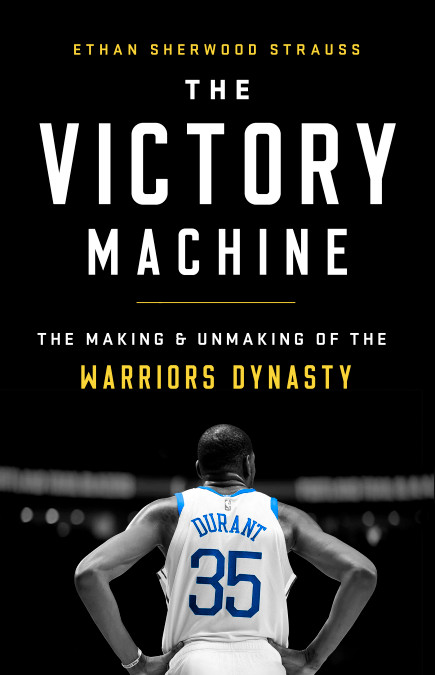 The Victory Machine by Ethan Sherwood Strauss