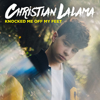 Christian Lalama - Knocked Me Off My Feet