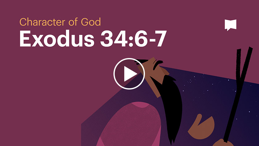 Character of God: Exodus 34:6-7