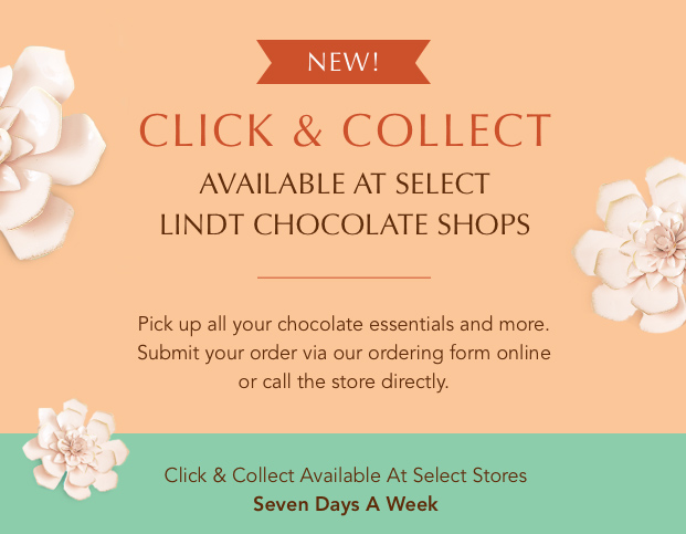 Click & Collect Available At Select Lindt Chocolate Shops
