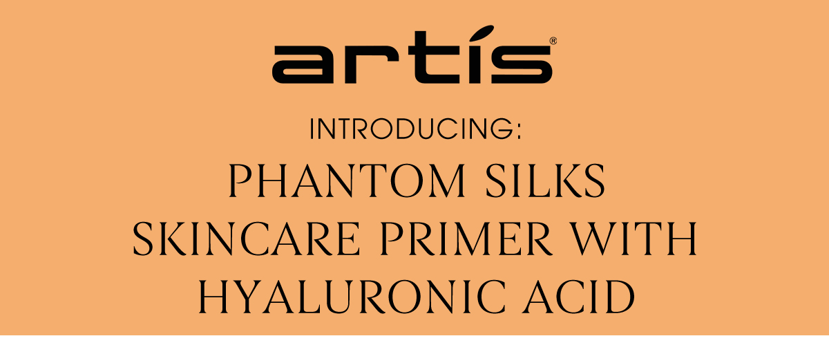 Introducing Phantom Silks Skincare Primer with Hyaluronic Acid
