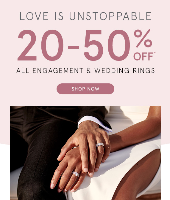 20-50% Off All Engagement & Wedding Rings