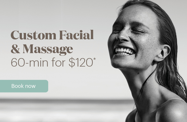 Custom Facial & Massage 60min for $120*