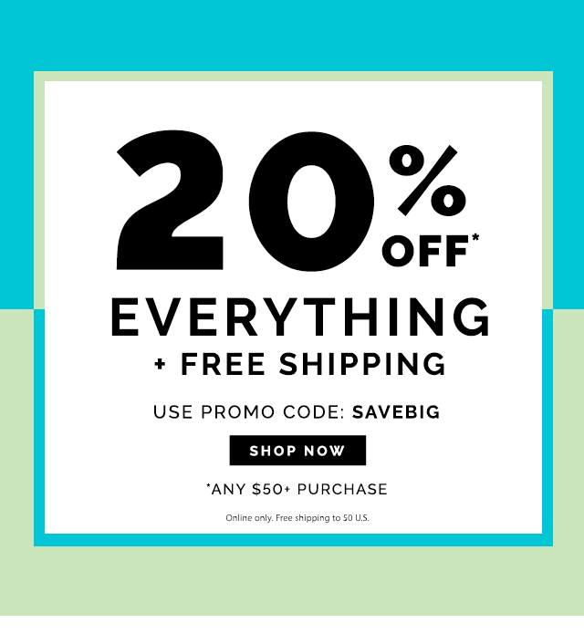 20% off
Everything + Free Shipping on any $50+ purchase. Use promo code: SAVEBIG. Shop Now