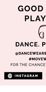 Good vibes playlist. Dance.
Post. Tag. @DancewearSolutions and #MoveWithDWS for the chance to be featured! Share on Instagram