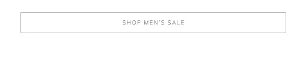 Shop Men’s Sale
