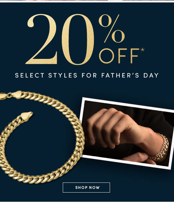 20% OFF select Father''s Day gifts