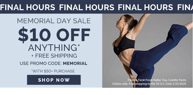 Final Hours! Memorial Day Sale: $10 off orders over $50 + free shipping. Use promo code: MEMORIAL. Shop Now