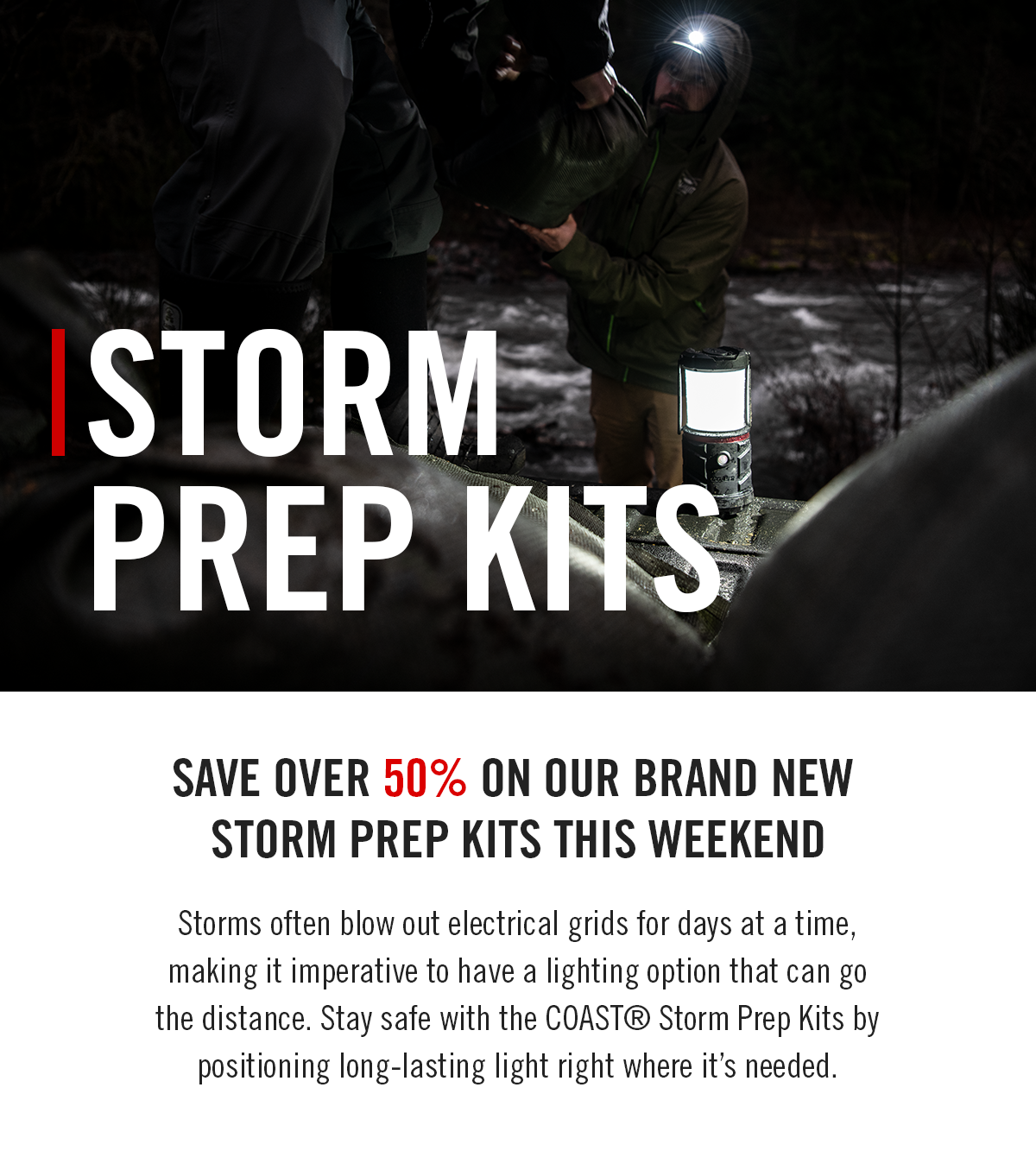 Save over 50% on storm prep kits.