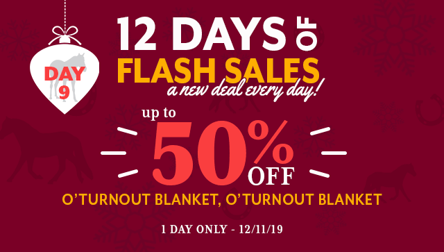 12 Days of Flash Sales: Day 9, up to 50% Turnout Blankets.