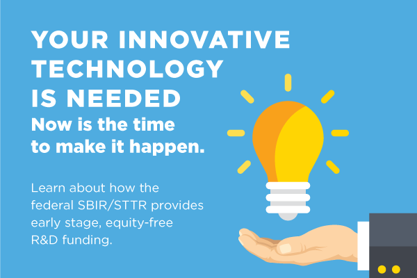 Learn about how the federal SBIR/STTR provides early stage, equity-free R&D funding