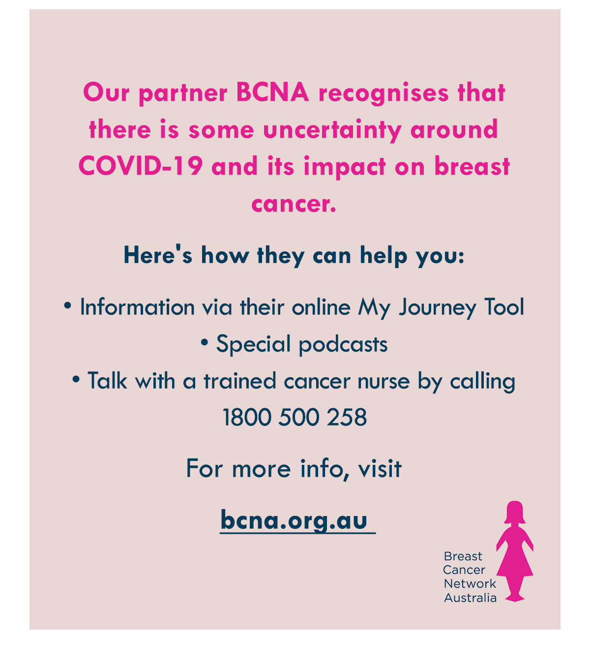 Our partner BCNA recognises that there is some uncertainty around COVID-19 and its impact on breast cancer. Here''s how they can help you.