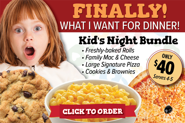 Kids Night bundle includes rolls, Mac & Cheese, Pizza, Cookie and Brownies. Click to order online.