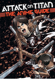 Attack on Titan: The Anime Guide Vol. 01