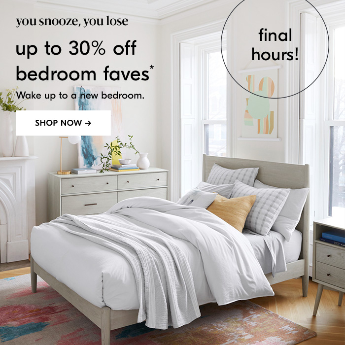 up to 30% off bedroom faves