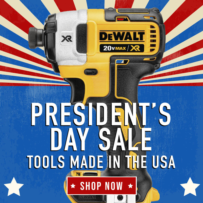 PRESIDENT'S DAY SALE | SHOP TOOLS MADE IN THE USA