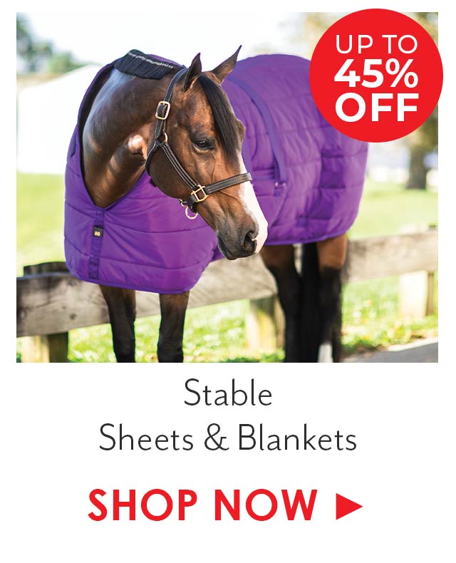 Up to 45% off Stable Blankets & Sheets.