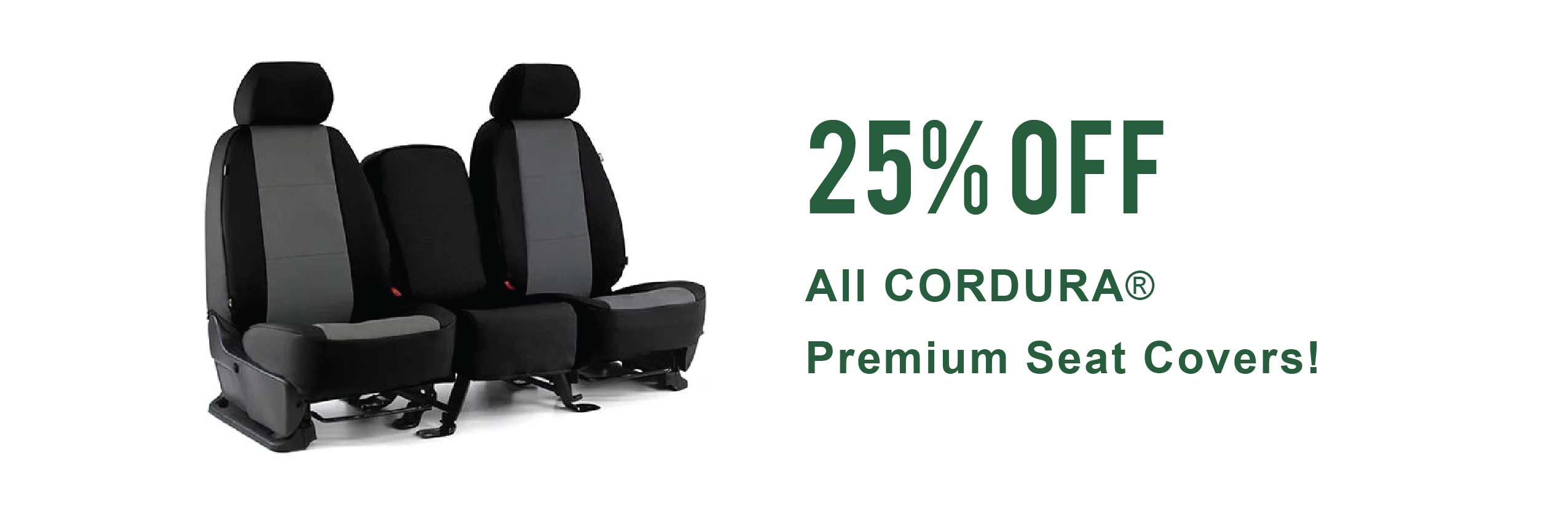 25% Off All Cordura Seat Covers!