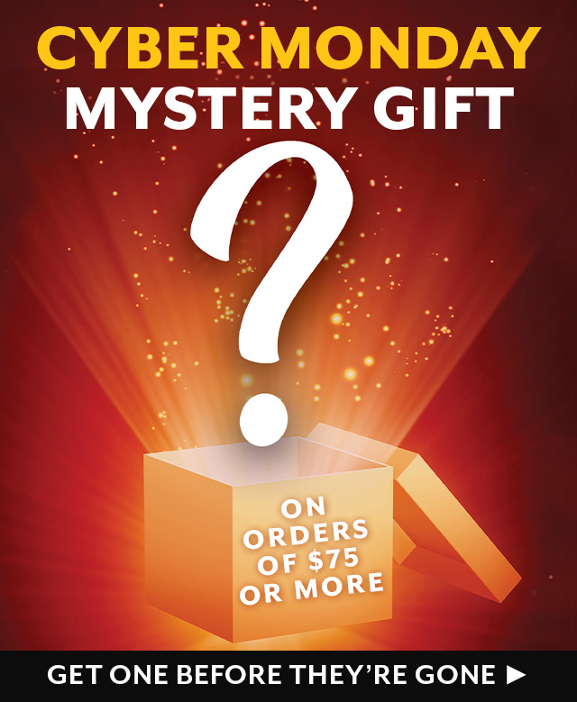 Limited supplies! Free mystery gift with any $75+ purchase. 
