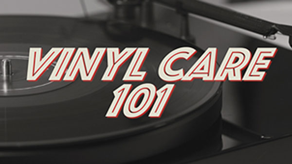 Vinyl Care 101