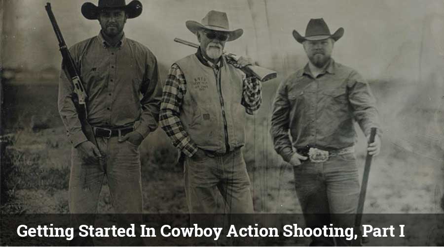 Getting Started In Cowboy Shooting