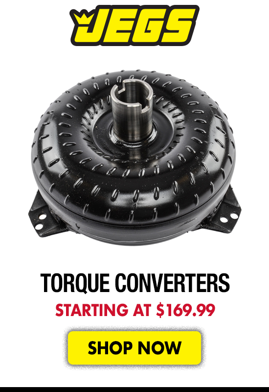 JEGS Torque Converters - Starting at $169.99