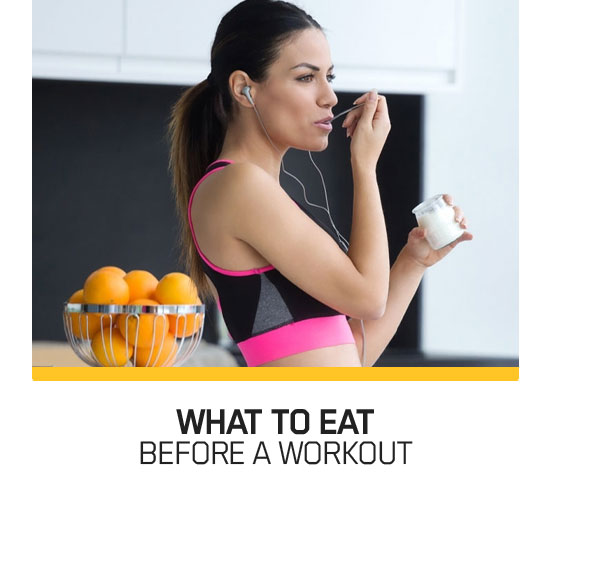 What To Eat Before A Workout