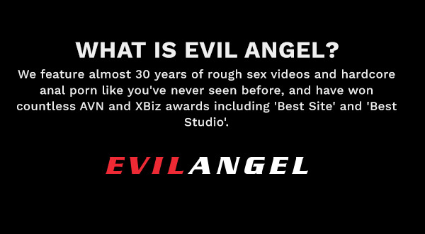 What is Evil Angel?