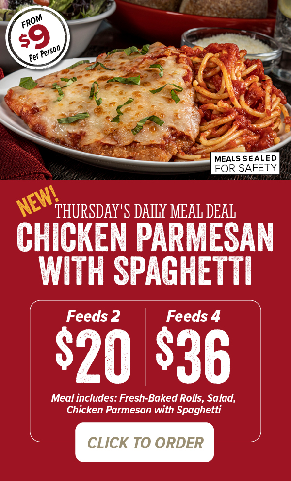 Thursdays meal includes Rolls, Salad and Chicken Parmesan with Spaghetti. Click to order!