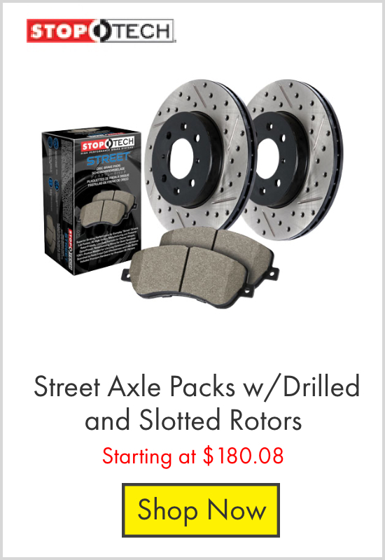 StopTech Street Axle Packs w/Drilled and Slotted Rotors - Starting at $180.08