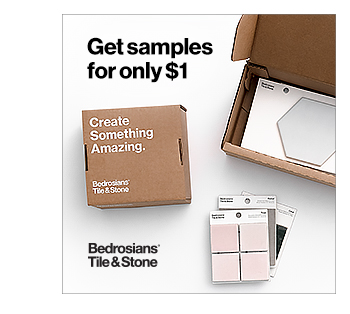 Get samples for only $1 at Bedrosians? Tile & Stone