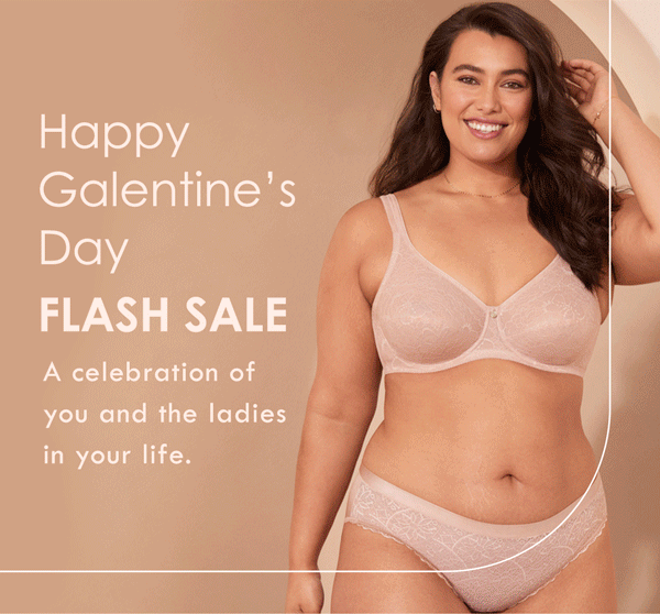 Happy Galentine's Day. Flash Sale. A celebration of you and the ladies in your life.