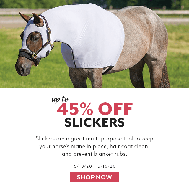 Up to 45% off Slickers, this week only.
