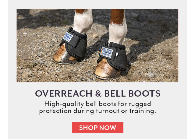 Overreach & Bell Boots