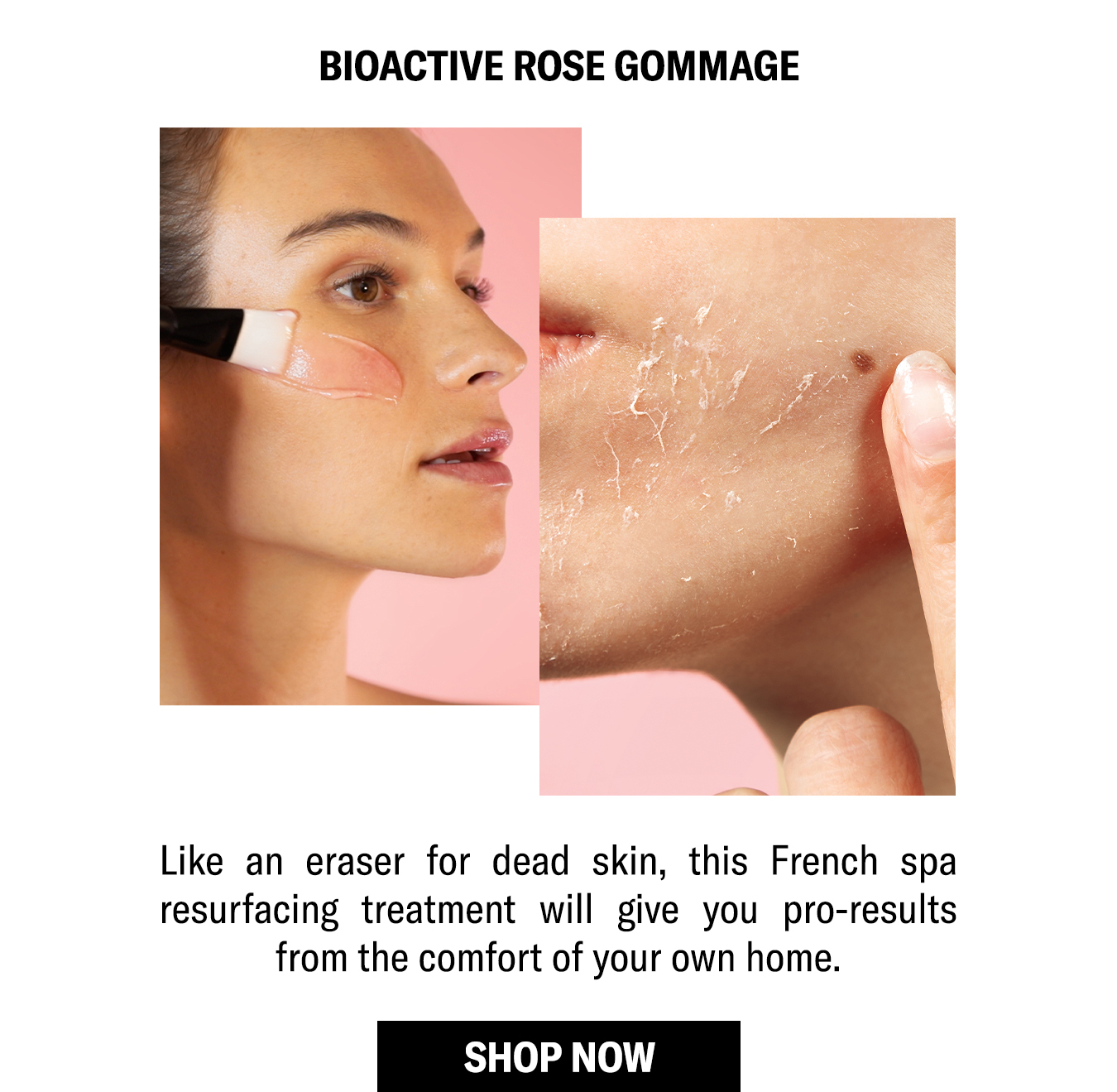 Shop Bioactive Rose Gommage