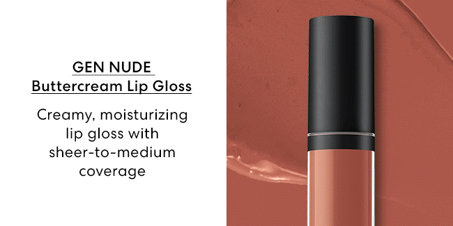 Gen Nude Buttercream Lip Gloss - Creamy, moisturizing lip gloss with sheer-to-medium coverage