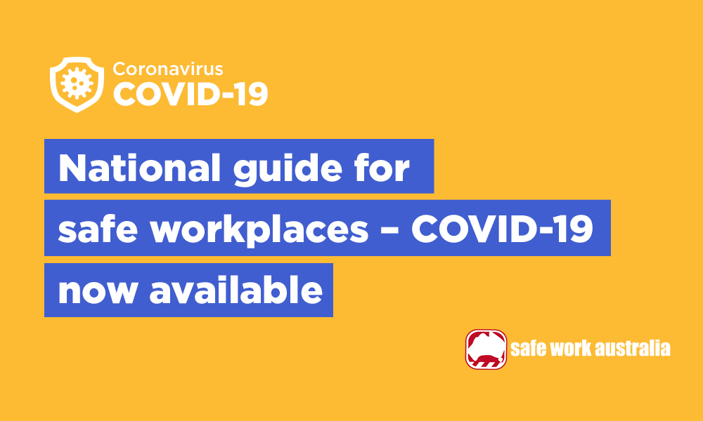 National guide for safe workplaces - COVID-19 now available
