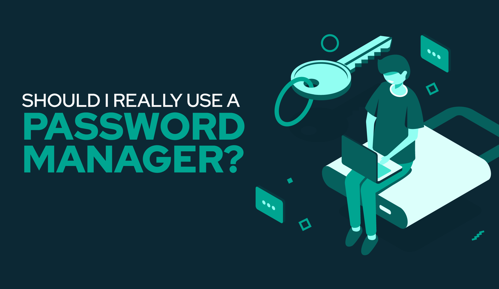 [Branded Documents] Why Your Clients Need a Password Manager