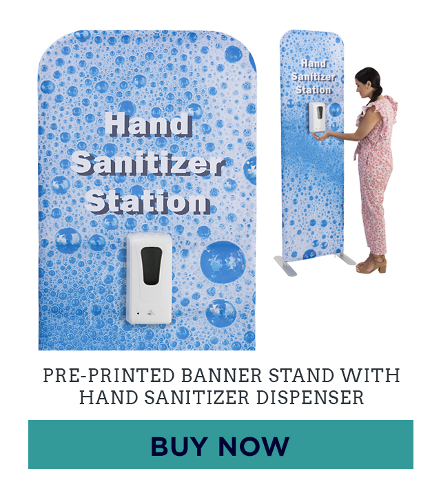 Pre-Printed Banner with Hand Sanitizer Dispenser