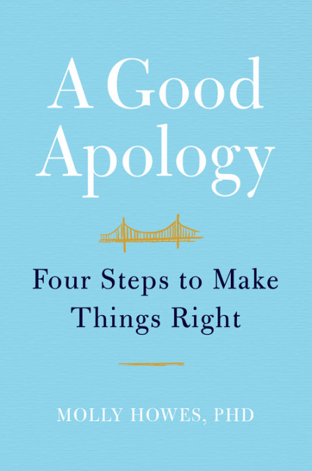 A Good Apology by Molly Howes, PhD