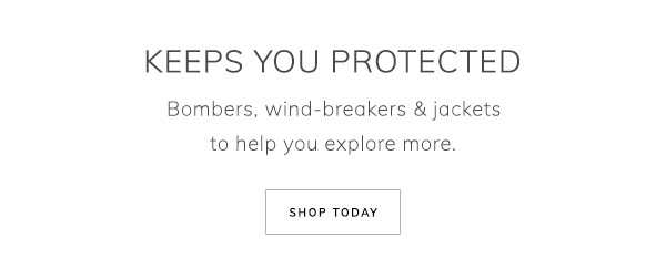 Keeps You Protected. Bombers, wind-breakers & jackets to help you explore more. Shop Today.

