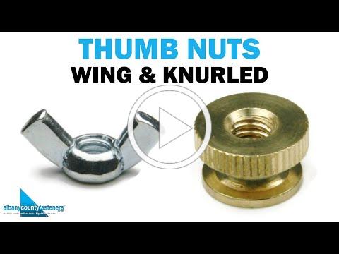 Thumb Nuts - Wing &amp; Knurled Nuts You Can Use Without Tools | Fasteners 101